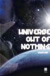 Universe Out of Nothing